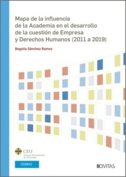 Mapa de la influencia de la academia en desarrollo de la empresa de la cuesti�n de Empresa y Derechos Humanos (2011 a 2019)