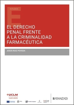 El Derecho Penal frente a la criminalidad farmac�utica