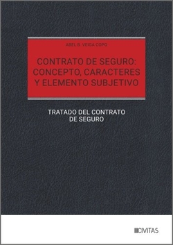 Contrato de seguro: concepto, caracteres y elemento subjetivo