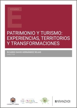 Patrimonio y Turismo:Experiencias,Territorios y Transformaciones