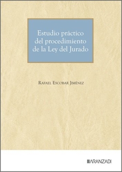Estudio pr�ctico del procedimiento de la Ley del Jurado