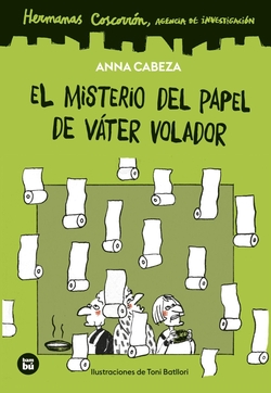 Hermanas Coscorr�n. Agencia de investigaci�n. El misterio del papel de v�ter volador