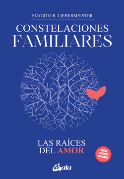 Constelaciones familiares. Las ra�ces del amor