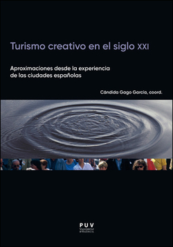 Turismo creativo en el siglo xxi:aproximaciones