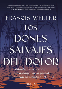 Los dones salvajes del dolor