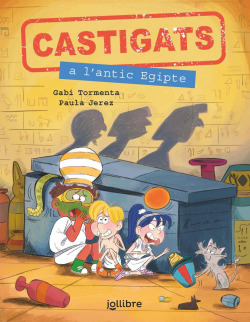 Castigats a l'antic Egipte. Col�lecci� Castigats a la Hist�ria