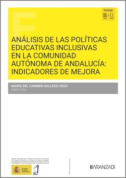 An�lisis de las pol�ticas educativas inclusivas en la Comunidad Aut�noma de Andaluc�a: Indicadores de mejora