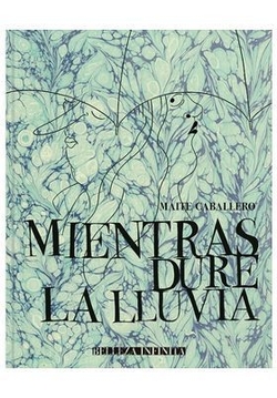 Mientras dure la lluvia