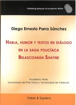 Habla, humor y textos en di�logo en la saga polic�aca Belascoar�n Shayne