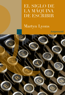 El siglo de la m�quina de escribir