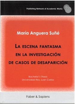 La escena fantasma en la investigaci�n de casos de desaparici�n