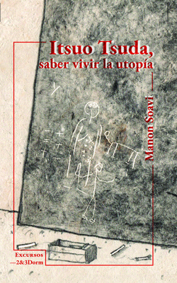 ITSUO SUDA, SABER VIVIR LA UTOP�A