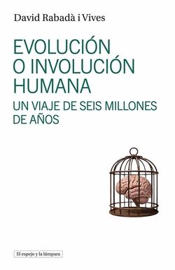 Evoluci�n e involuci�n humana