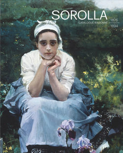 Sorolla. Catalogue Raisonn�. 1876-1894