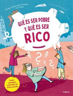 QU� ES SER POBRE Y QU� ES SER RICO