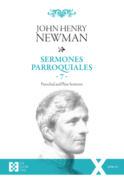 SERMONES PARROQUIALES 7: PAROCHIAL AND PLAIN SERMONS