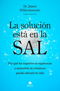La soluci�n est� en la sal: Por qu� los expertos se equivocan y a