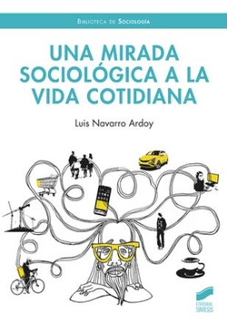 Una mirada sociol�gica a la vida cotidiana