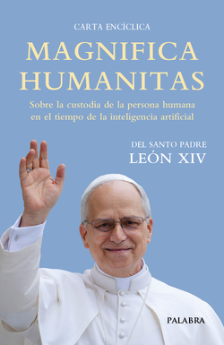 MAGNIFICA HUMANITAS. CARTA ENC�CLICA