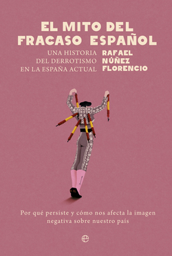 El mito del fracaso espa�ol