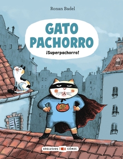 Gato Pachorro : �Superpachorro!