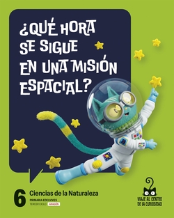 Proyecto: Viaje al centro de la curiosidad. Ciencias de la Naturaleza 6 [Arag�n]