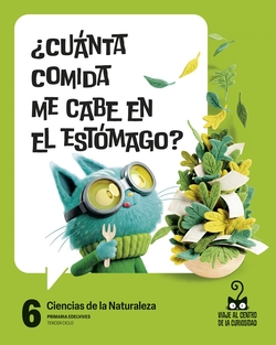 Proyecto: Viaje al centro de la curiosidad. Ciencias de la Naturaleza 6 [Castilla y Le�n]