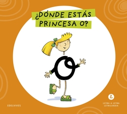 Letra a Letra Letrilandia - �D�nde est�s, princesa O