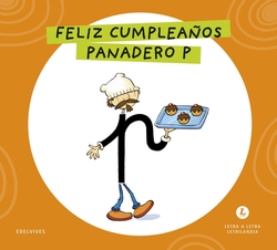 Letra a Letra Letrilandia - Feliz cumplea�os, panadero P