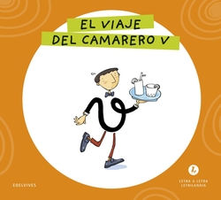 Letra a Letra Letrilandia - El viaje del camarero V