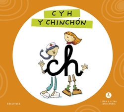 Letra a Letra Letrilandia - C y H y Chinch�n