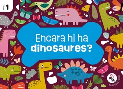 Projecte: Al punt. Encara hi ha dinosaures? Nivell 1
