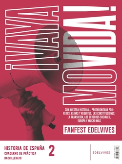 Proyecto: Fanfest 2026. Historia de Espa�a 2 Bachillerato. Libro del alumno + Cuaderno de pr�ctica