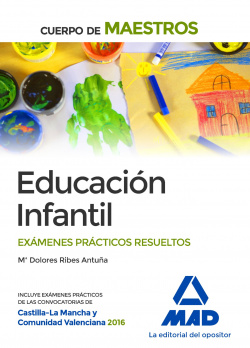Educaci�n infantil. Ex�menes pr�cticos resueltos