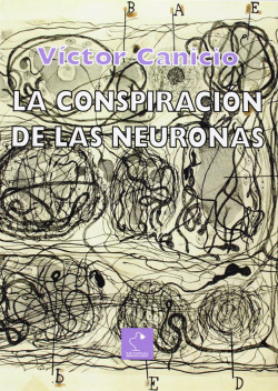 La conspiraci�n de las neuronas