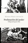 PROFANACI�N DEL PODER