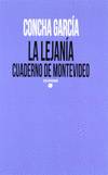 LEJANIA, LA/CUADERNO DE MONTEVIDEO