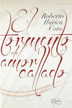 EL TORMENTO DEL AMOR CALLADO