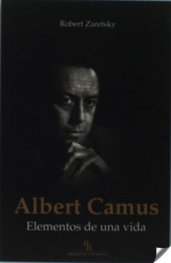 ALBERT CAMUS. ELEMENTOS DE UNA VIDA