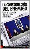 La construcci�n del enemigo: ETA a la vista de Espa�a, 2010-