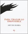 Para trazar lo -im-posible