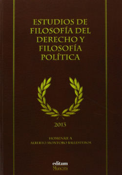 Estudios de filosof�a del derecho y filosof�a pol�tica : hom