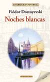 NOCHES BLANCAS, FIODOR DOSTOYEVSKI (C )