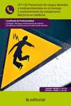 Prevenci�n de riesgos laborales y medioambientales en el montaje y mantenimiento de instalaciones el�ctricas en telefon�a. eles0209 - montaje y mant.