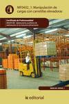 Manipulaci�n de cargas con carretillas elevadoras. inad0108 - operaciones auxiliares de elaboracion en la industria alimentaria