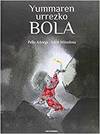 YUMMAREN URREZKO BOLA
