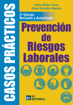 Casos Practicos De Prevencion De Riesgos Laborales (3 Ed.)