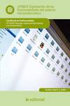 Explotaci�n de las funcionalidades del sistema microinform�tico. ifct0309 - montaje y reparaci�n de sistemas microinform�ticos