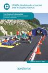 Modelos de actuaci�n ante m�ltiples v�ctimas. sant0108 - atenci�n sanitaria a m�ltiples v�ctimas y cat�strofes