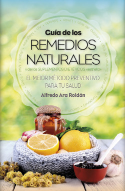 Guía de los remedios naturales y de suplementos dietéticos